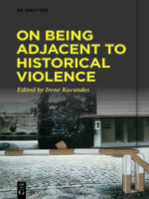 cover image of On Being Adjacent to Historical Violence